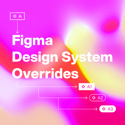 figma design system overrides